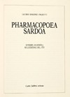 Pharmacopoea Sardoa ex selectioribus codicibus, optimisque scriptoribus collecta, in unum corpus digesta,